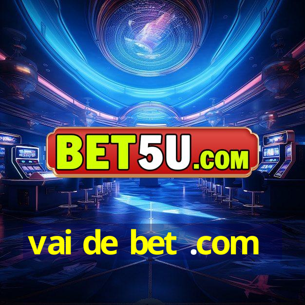 vai de bet .com